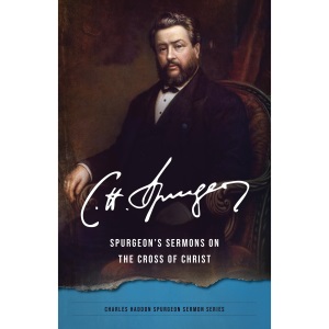 Spurgeon's Sermons On/Cross of Christ