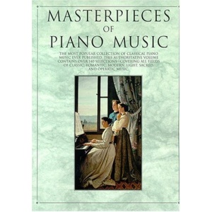Masterpieces of Piano Music (Piano Collections)