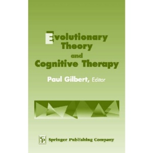 Evolutionary Theory and Cognitive Therapy