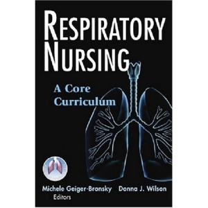 Respiratory Nursing: A Core Curriculum