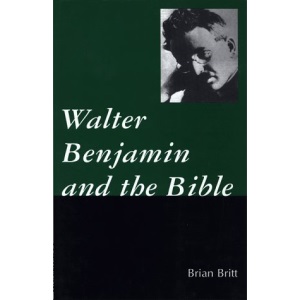Walter Benjamin and the Bible