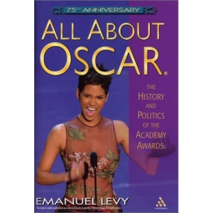 All About Oscar: The History and Politics of the Academy Awards