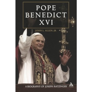 Pope Benedict XVI: A Biography of Joseph Ratzinger