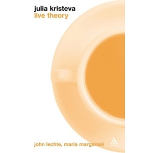 Julia Kristeva (Live Theory)