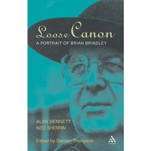 Loose Canon: A Portrait of Brian Brindley