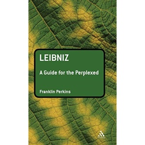 Leibniz: A Guide for the Perplexed (Guides for the Perplexed)