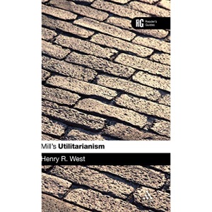 Mill's Utilitarianism: A Reader's Guide (Reader's Guides) (A Reader's Guides)