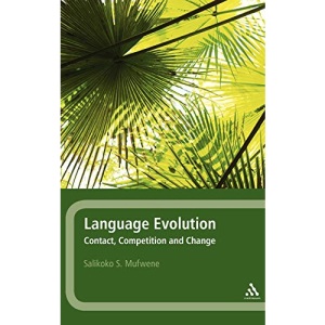 Language Evolution: Contact, Competition and Change