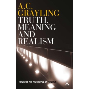 Truth, Meaning and Realism: Essays in the Philosophy of Thought