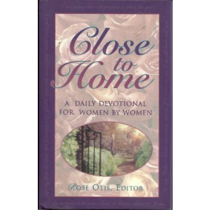 Close to Home Devotional