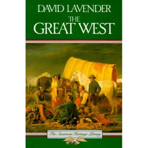 The Great West (American Heritage S.)