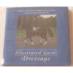 An Illustrated Guide to Dressage