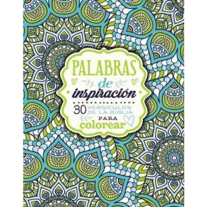 Palabras de Inspiracion (Libro Para Colorear): 30 Versiculos de la Biblia Para Colorear