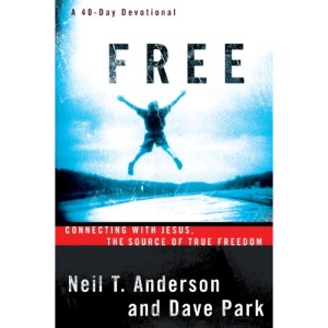 Free: Connecting with Jesus. the Source of True Freedom