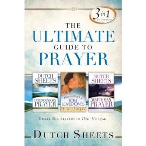 The Ultimate Guide to Prayer