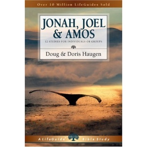 Jonah, Joel & Amos (Lifeguide Bible Studies)