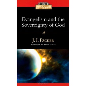 Evangelism and the Sovereignty of God (IVP Classics)