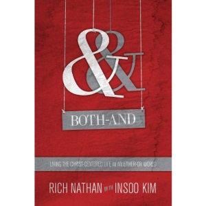 Both-And: Living the Christ-Centered Life in an Either-Or World