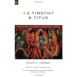 1-2 Timothy & Titus (IVP New Testament Commentary)