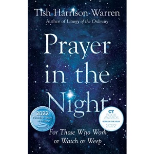 Prayer in the Night – For Those Who Work or Watch or Weep