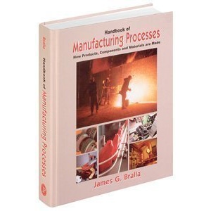 Handbook of Manufacturing Processes