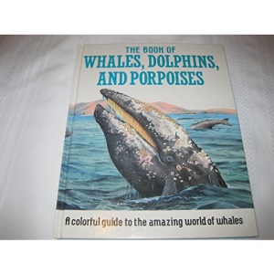 The Book of Whales, Dolphins, and Porpoises