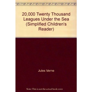 20,000 Twenty Thousand Leagues Under the Sea (Simplified Children's Reader)