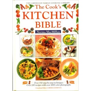 The Cook's Kitchen Bible: Over 150 Step-By-Step Techniques