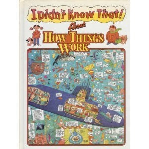 I Didn't Know That About How Things Work