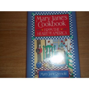 Mary Jane's Cookbook: From the Heart of America