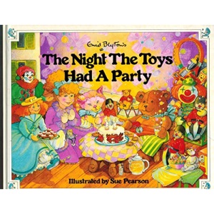 Enid Blyton's the Night the Toys Had a Party
