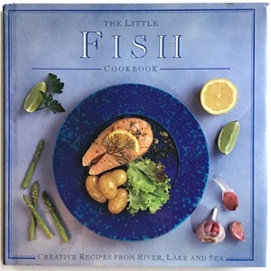 The Little Fish Cookbook (The Little Cookbook Series)