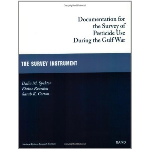 Documentation for the Survey of Pesticide Use During the Gulf War: The Survey Instrument (Russian-American Dialogues on United States History)