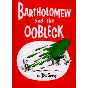Bartholomew and the Oobleck