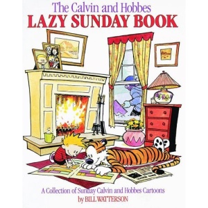 The Calvin and Hobbes Lazy Sunday Book: A Collection of Sunday Calvin and Hobbes Cartoons