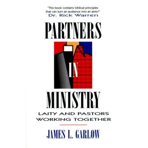 Partners in Ministry: Laity and Pastors Working Together