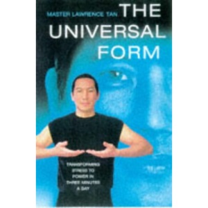 The Universal Form: Transforming Stress to Power in Three Minutes a Day