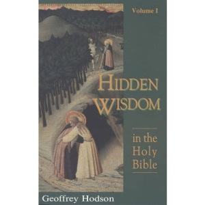 The Hidden Wisdom in the Holy Bible: v.1: Vol 1 (Theosophical Heritage Classics)