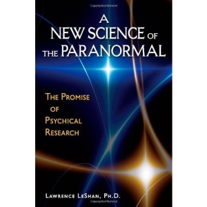A New Science of the Paranormal: The Promise of Psychical Research