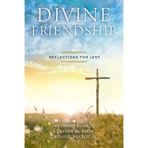 Divine Friendship: Reflections for Lent