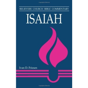 Isaiah (Believers Church Bible Commentary)