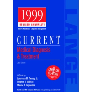 Current Medical Diagnosis and Treatment 1999 (Current Medical Diagnosis & Treatment)