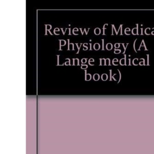 Review of Medical Physiology (A Lange medical book)