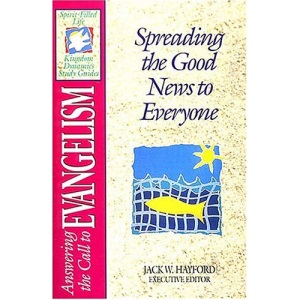 Answering the Call to Evangelism (Spirit-Filled Life Kingdom Dynamics Study Guides)