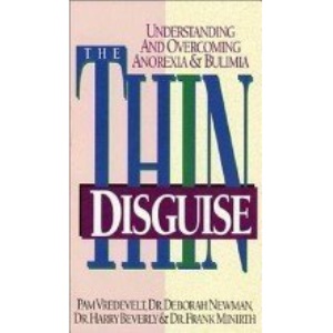 The Thin Disguise: Overcoming and Understanding Anorexia and Bulimia (Minirth-Meier Clinic Series)