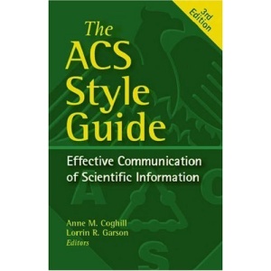 The ACS Style Guide: Effective Communication of Scientific Information (An American Chemical Society Publication)