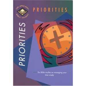 Priorities (Life Application Bible Studies)