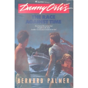 The Race Against Time (Danny Orlis Adventure Series)