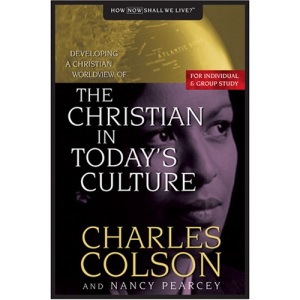 The Christian in Today's Culture (Developing a Christian Worldview)
