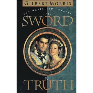 The Sword of Truth (Wakefield Dynasty S.)